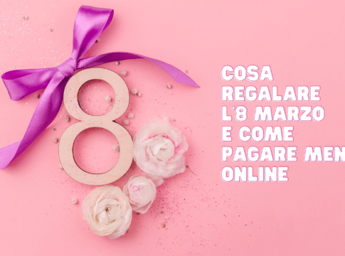 Regali Festa della Donna 2026: idee originali e dove risparmiare online