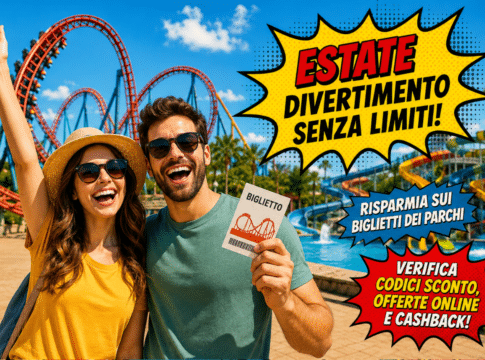 Estate 2026: come risparmiare sui biglietti di parchi divertimento e acquatici